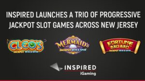 Nueva Jersey: Tres nuevos juegos de tragamonedas con premios mayores lanzados por Inspired