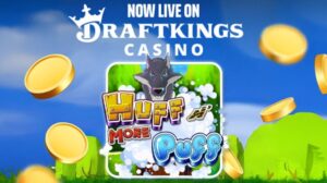 Huff N’ More Puff se une a la alineación de DraftKings Casino