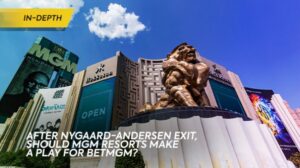 Tras la salida de Nygaard-Andersen, ¿debería MGM Resorts jugar para BetMGM?