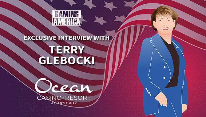Ocean Casino Resort CEO Special: Terry Glebocki – Déjà vu