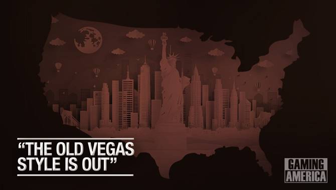 “The Old Vegas style is out”