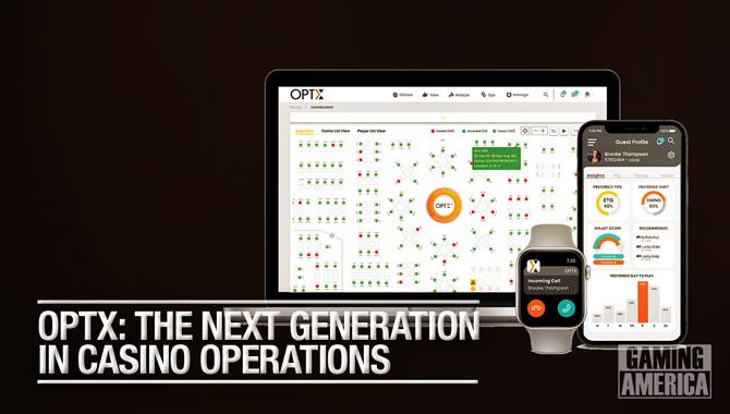 Product Review: OPTX – The Next Generation in Casino Operations