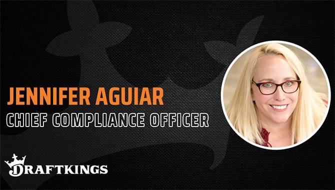 DraftKings appoints Jennifer Aguiar as chief compliance officer