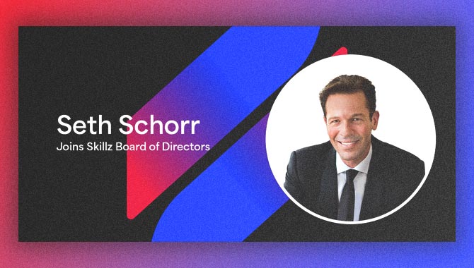 Skillz appoints Seth Schorr to its Board of Directors